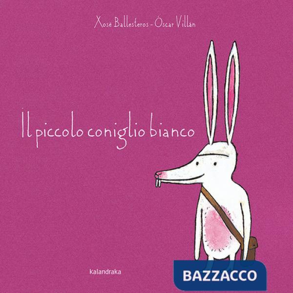 Piccolo coniglio bianco. Ediz. a colori (Il)