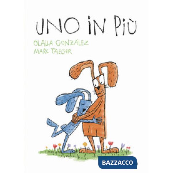 Uno in più. Ediz. a colori