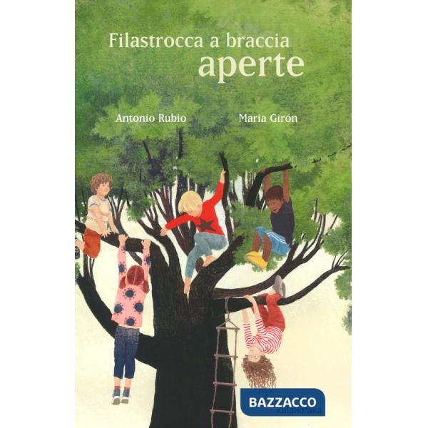 Filastrocca a braccia aperte. Ediz. a colori