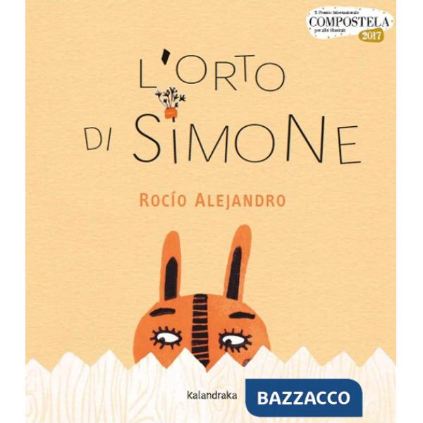 Orto di Simone. Ediz. illustrata (L')
