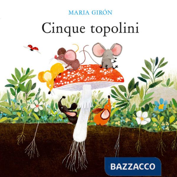 Cinque topolini. Ediz. illustrata