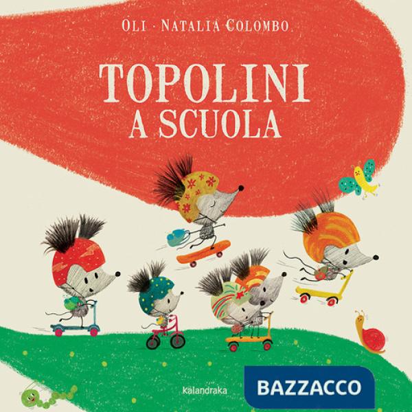 Topolini a scuola. Ediz. a colori