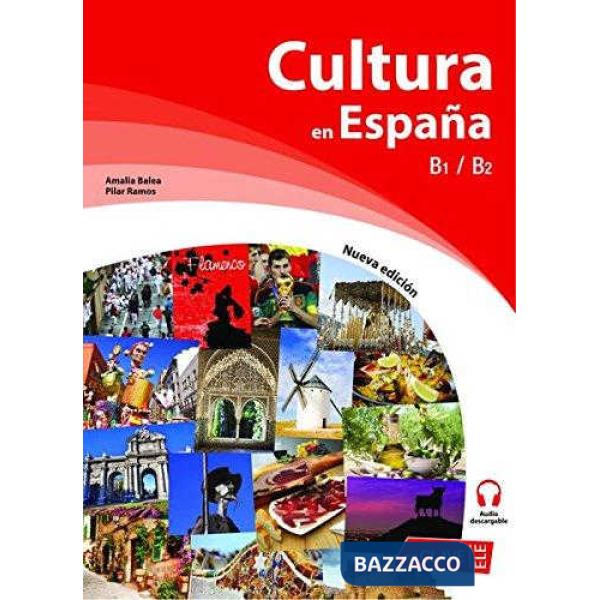 CULTURA EN ESPANA + CD B1-B2 N.E.