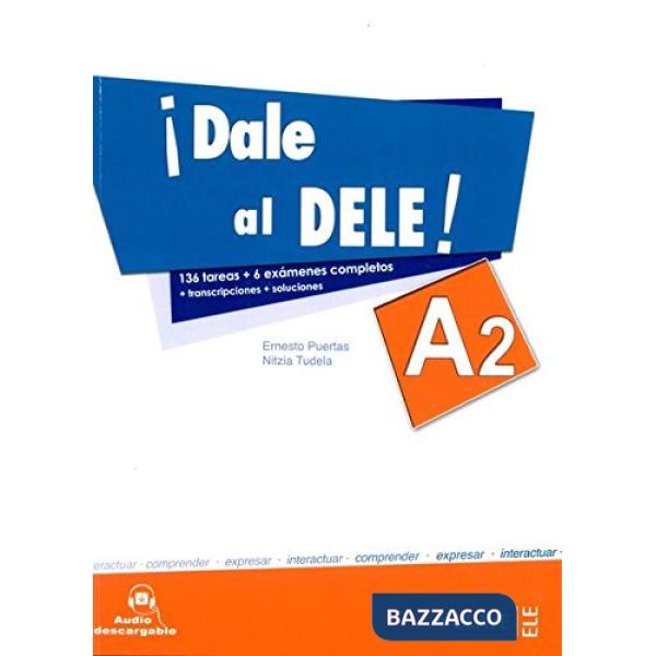 DALE AL DELE! A2. CON ESPANSIONE ONLINE
