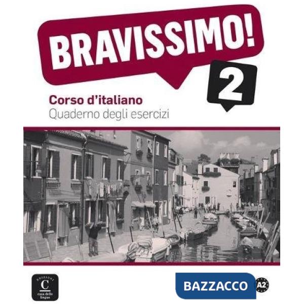 BRAVISSIMO! A2 QUADERNO DEGLI ESERCIZI LIBRO