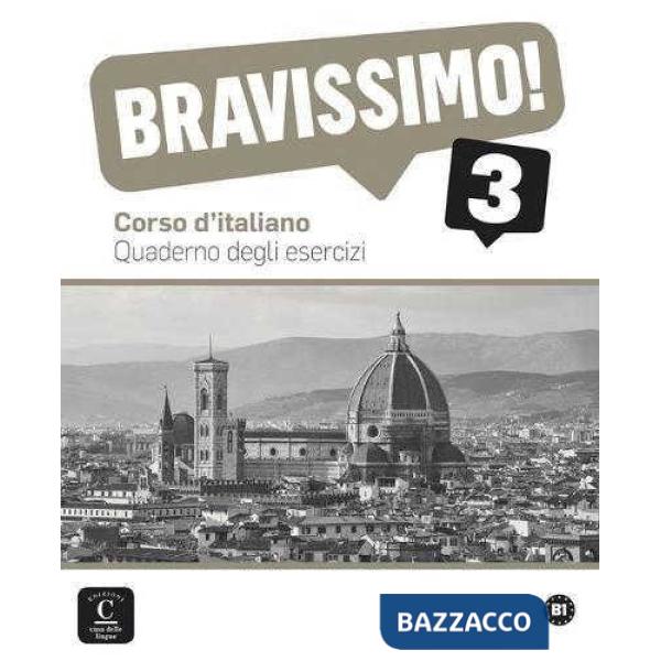 BRAVISSIMO! B1 QUADERNO DEGLI ESERCIZI LIBRO