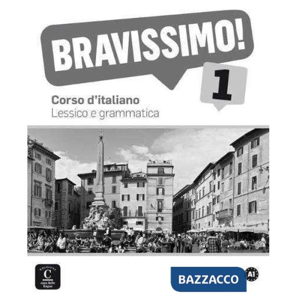 BRAVISSIMO! A1 LESSICO E GRAMMATICA