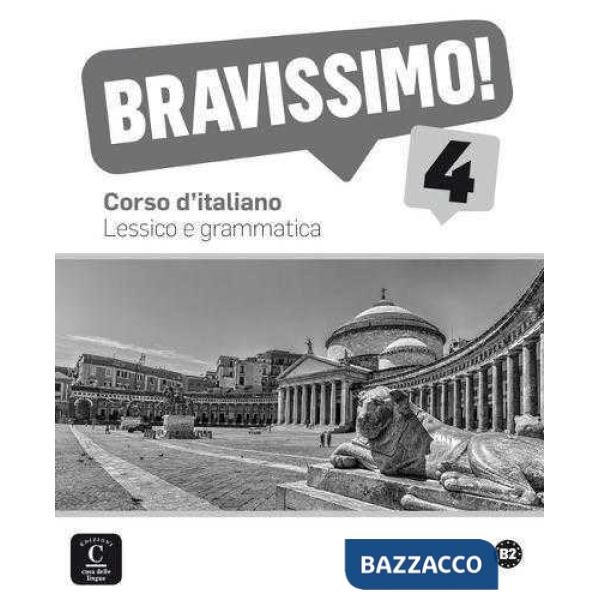 BRAVISSIMO! B2 LESSICO E GRAMMATICA