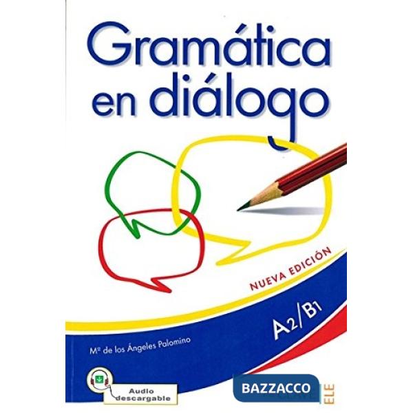 GRAMATICA EN DIALOGO + CD A2-B1 N.E.