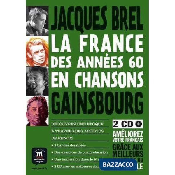 LA FRANCE DES ANNEES 60 EN CHANSONS - BANDE DESSINEE + 2 CD AUDIO