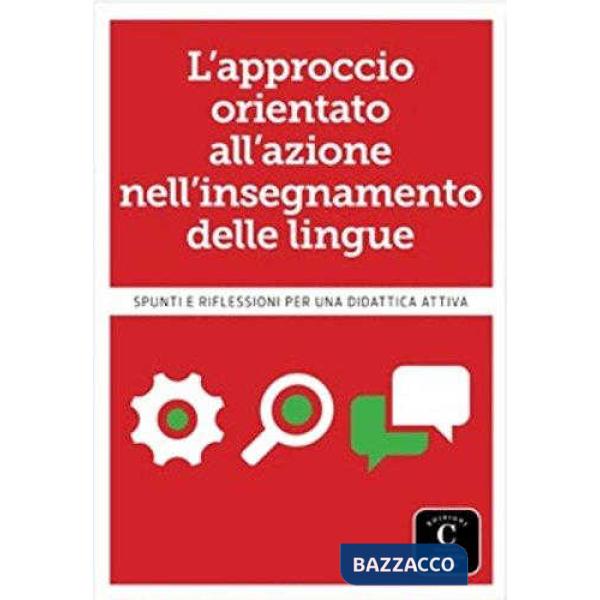 L'APPROCCIO ORIENTATO ALL'AZIONE