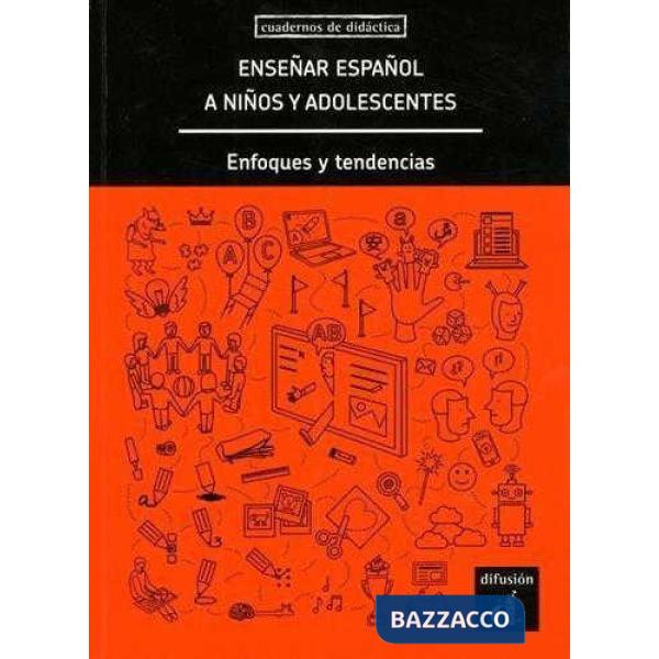 ENSENAR ESPANOL A NINOS Y ADOLESCENTES