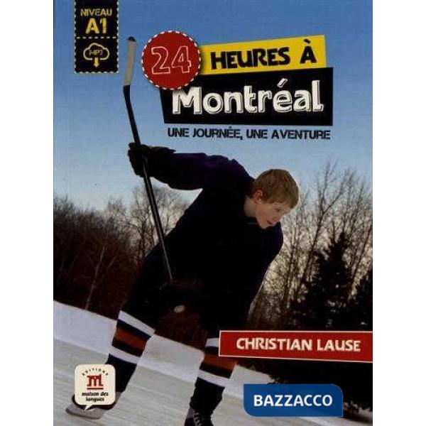 24 HEURES A MONTREAL + MP3 DESCARGABLE