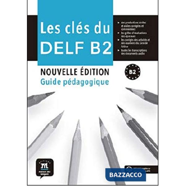 LES CLES DU NOUVEAU DELF GUIDE B2 N.E.