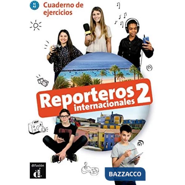 REPORTEROS INTERNACIONAL 2 CUADERNO EJER