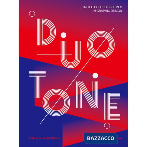 Duotone. Limited colour schemes in graphic design. Ediz. a colori