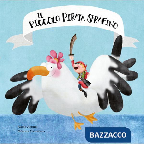 Piccolo pirata Serafino. Ediz. a colori (Il)