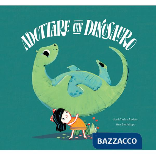 Adottare un dinosauro. Ediz. a colori