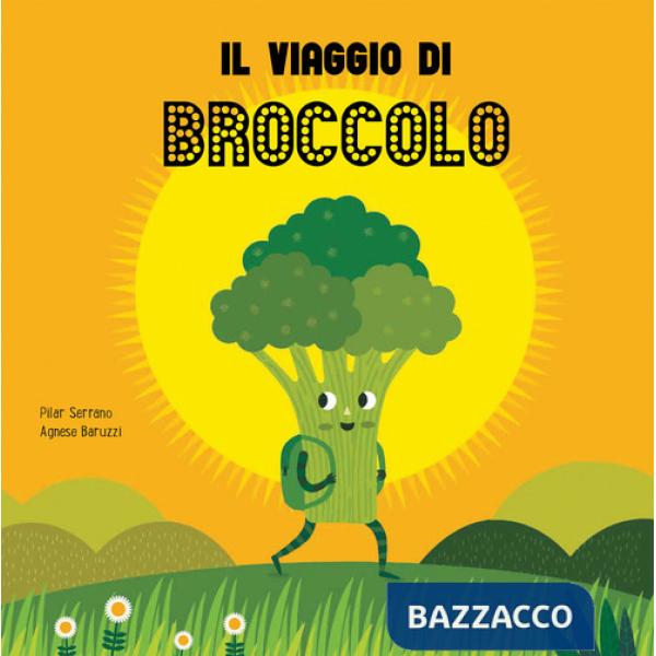 Viaggio del broccolo. Ediz. a colori (Il)