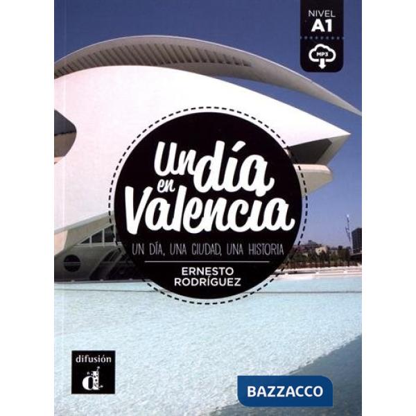 UN DIA EN VALENCIA