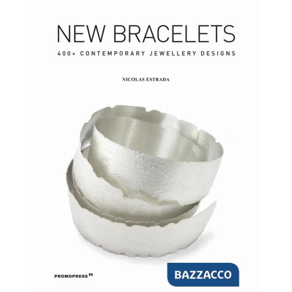New bracelets. 400+ contemporary jewellery designs