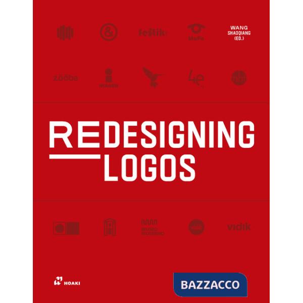 Redesigning logos. Ediz. a colori