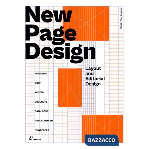 New page design. Layout and editorial design. Ediz. a colori