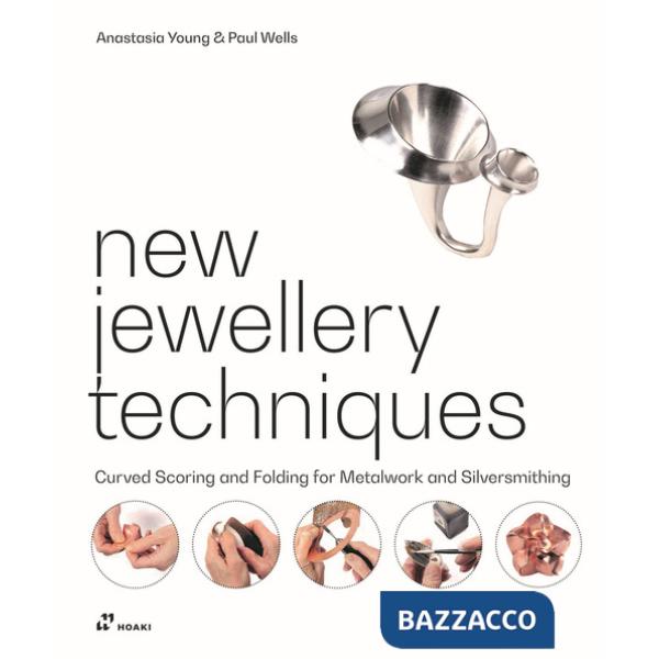 New jewellery techniques. Curved scoring and folding for metalwork and silversmithing