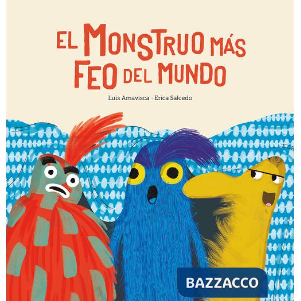 El Monstruo mas feo del mundo. Ediz. a colori