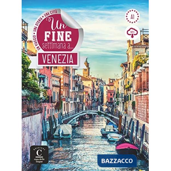 UN FINE SETTIMANA A VENEZIA