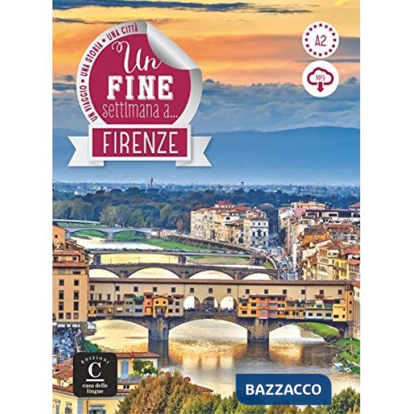 UN FINE SETTIMANA A FIRENZE