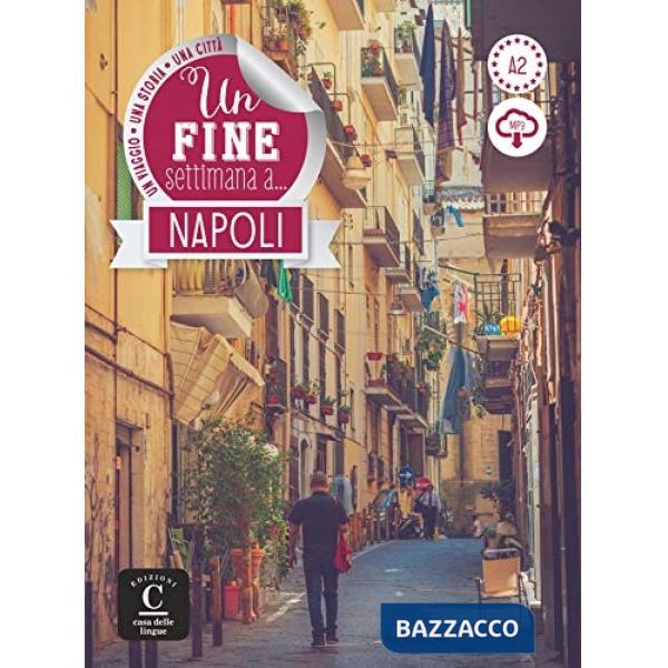 UN FINE SETTIMANA A NAPOLI