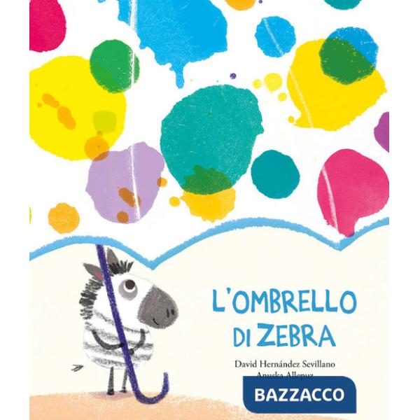 Ombrello di zebra. Ediz. a colori (L')