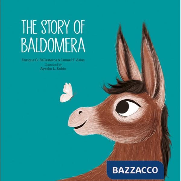 Story of Baldomera. Ediz. a colori (The)