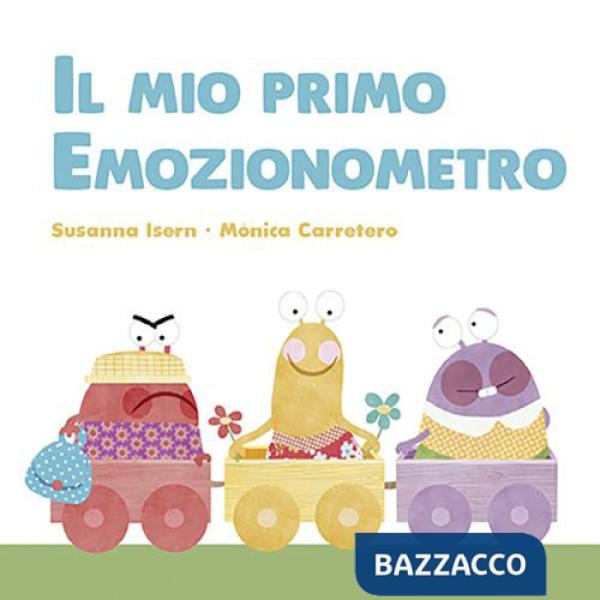 Mio primo emozionometro. Ediz. a colori (Il)