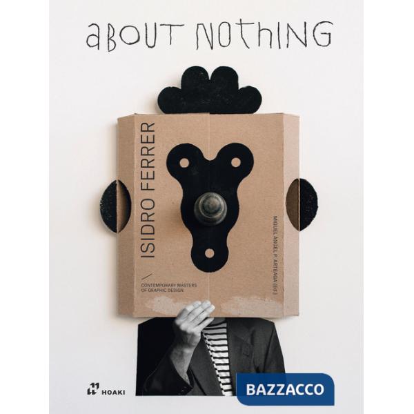 Isidro Ferrer. About nothing