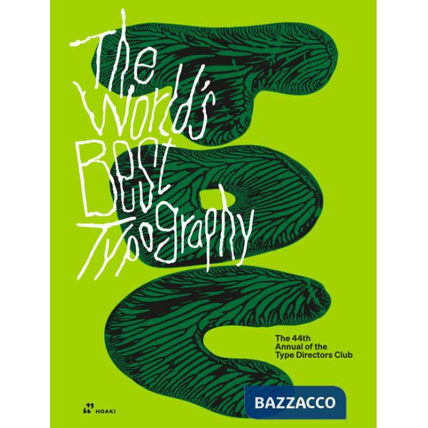 World's best typography. The 44th annual of the type directors club 2023 (The)