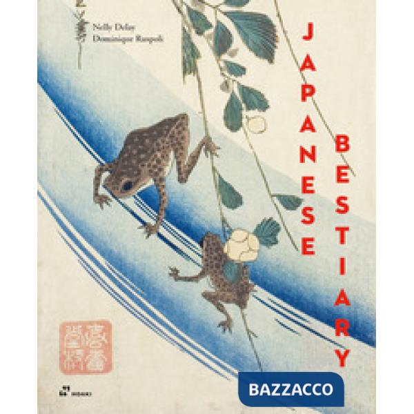 Japanese bestiary. Ediz. illustrata