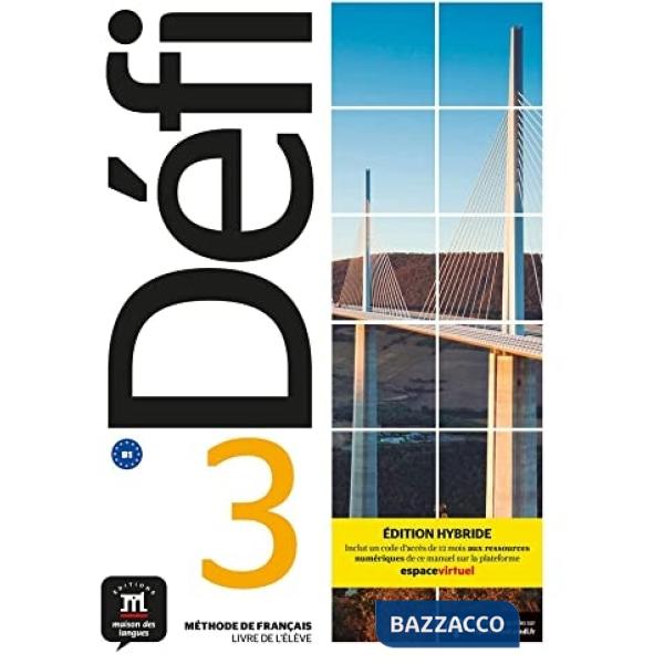 DEFI 3 LIVRE DE ELEVE ED. HYBRIDE