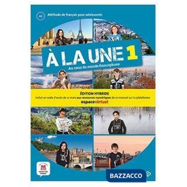 A LA UNE 1 LIVRE D'ELEVE ED. HYBRIDE