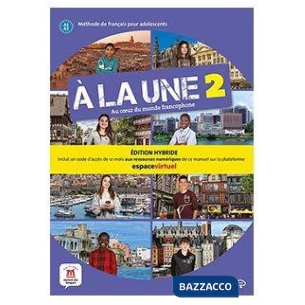 A LA UNE 2 LIVRE D'ELEVE ED. HYBRIDE