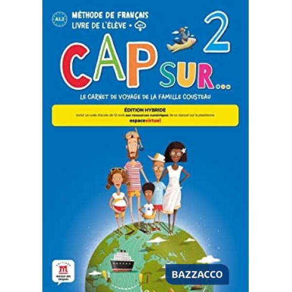 CAP SUR 2 LIVRE DE L'ELEVE ED.HYBRIDE