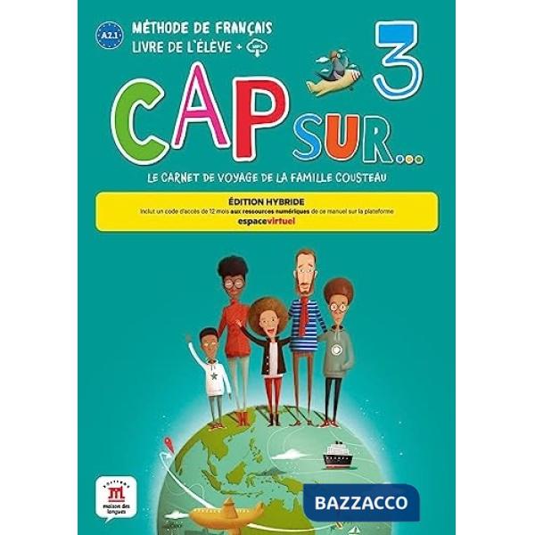 CAP SUR 3 LIVRE DE L'ELEVE ED.HYBRIDE