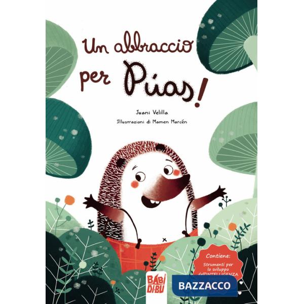 Abbraccio per Púas. Ediz. illustrata (Un)