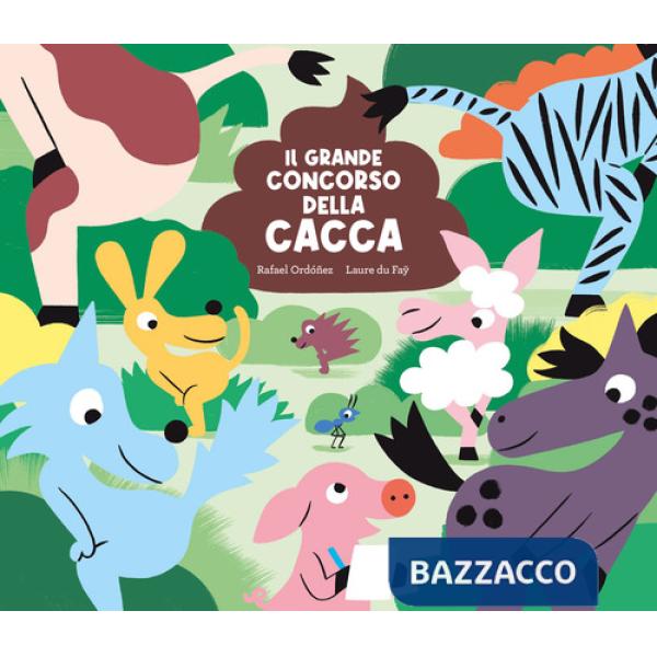 Grande concorso della cacca. Ediz. a colori (Il)