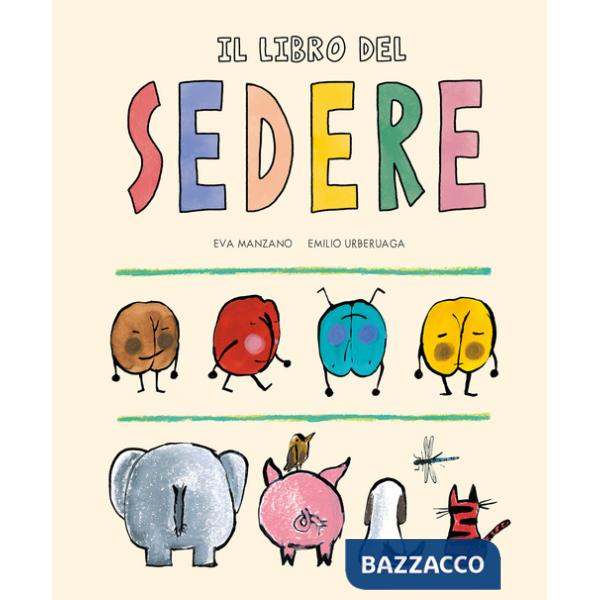 Libro del sedere. Ediz. a colori (Il)