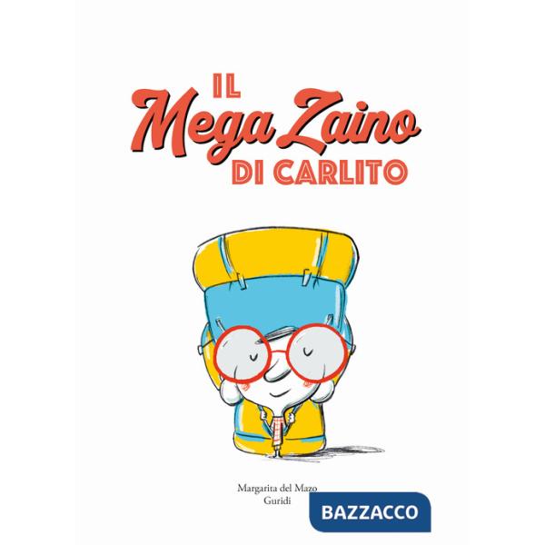 Mega zaino di Carlito. Ediz. a colori (Il)