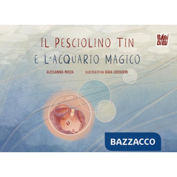 Pesciolino Tin e l'acquario magico (Il)