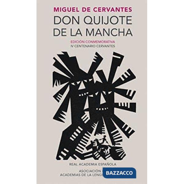 DON QUIJOTE DE LA MANCHA. EDICION CONMEMORATIVA