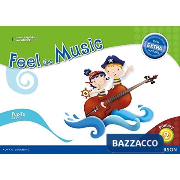 FEEL THE MUSIC 2 PUPIL'S BOOK
